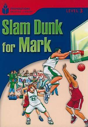 Slam Dunk for Mark de Rob Waring