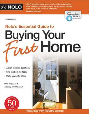 Nolo's Essential Guide to Buying Your First Home de Ilona Bray