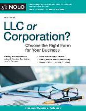 LLC or Corporation?: Choose the Right Form for Your Business de Anthony Mancuso