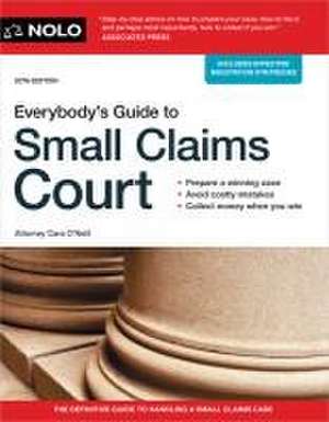 Everybody's Guide to Small Claims Court de Cara O'Neill