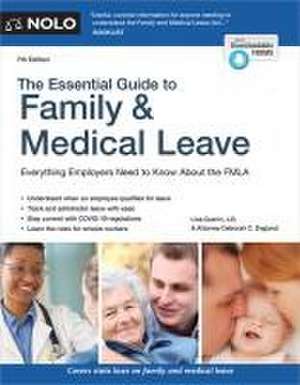 The Essential Guide to Family & Medical Leave de Lisa Guerin