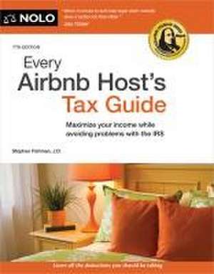 Every Airbnb Host's Tax Guide de Stephen Fishman