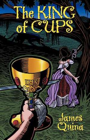 The King of Cups de James Quina