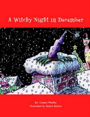 A Witchy Night in December de Coleen Pfeiffer