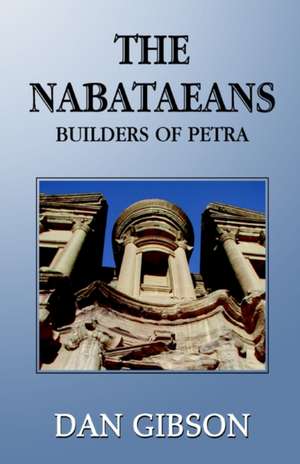 The Nabataeans de Dan Gibson