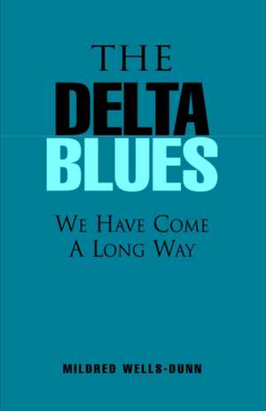 The Delta Blues de Mildred Wells-Dunn