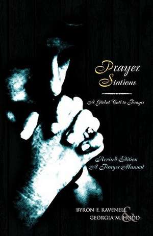 Prayer Stations de Byron Ravenell