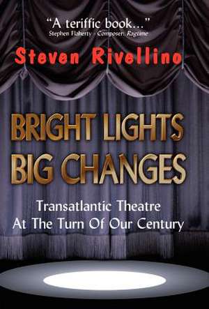 Rivellino, S: Bright Lights, Big Changes