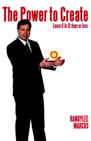 Marcus, R: Power To Create
