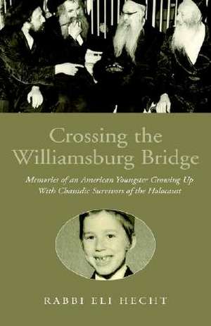 Crossing the Williamsburg Bridge de Rabbi Eli Hecht