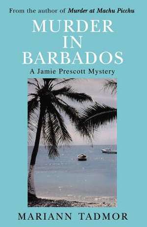 Murder in Barbados de Mariann Tadmor