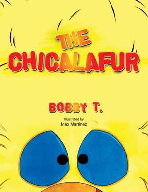 The Chicalafur de Bobby T