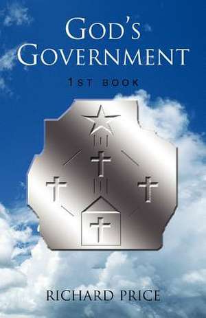 God's Government 1st Book de Richard L. Price