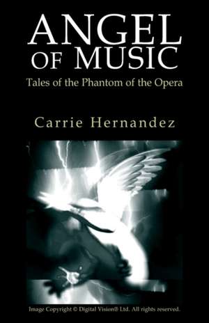 Angel of Music de Carrie Hernandez