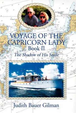 Gilman, J: Voyage of the Capricorn Lady-Bk II