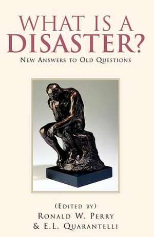 What Is a Disaster?new Answers to Old Questions de Ronald W. Perry