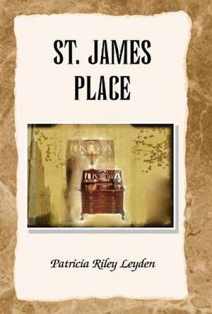 St. James Place de Patricia Riley Leyden