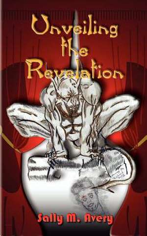 Unveiling the Revelation de Sally M. Avery