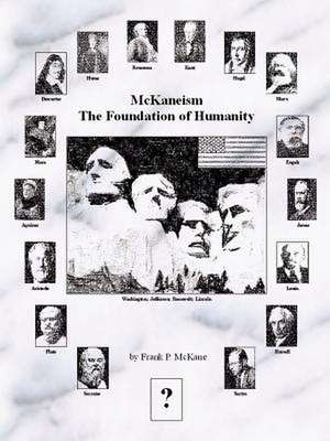 McKaneism - The Foundation of Humanity de Frank P. McKane