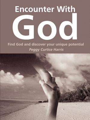 Encounter with God de Peggy Curtice Harris