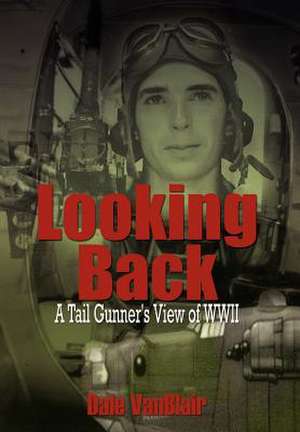 Looking Back de Dale Vanblair