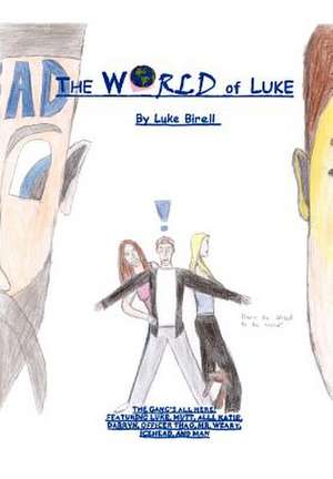 The World of Luke de Luke Birell