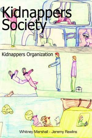 Kidnappers Society de Whitney Marshall-Jeremy Rawlins