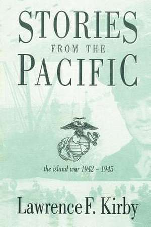 STORIES FROM THE PACIFIC de Lawrence F. Kirby