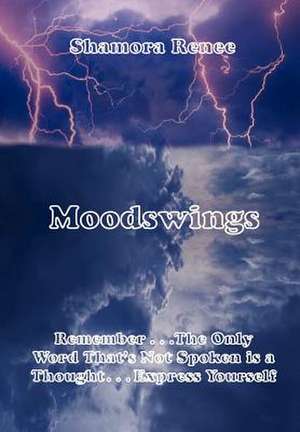 Moodswings de Shamora Renee