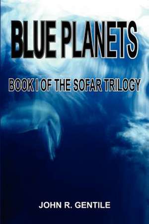 BLUE PLANETS de John R. Gentile