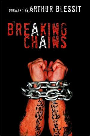 Breaking Chains de Dennis Nickell