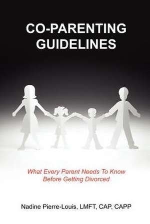 CO-PARENTING GUIDELINES de Nadine Pierre-Louis