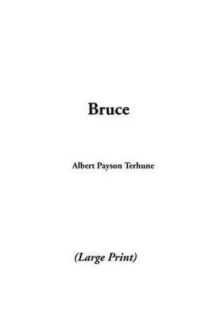 Terhune, A: Bruce