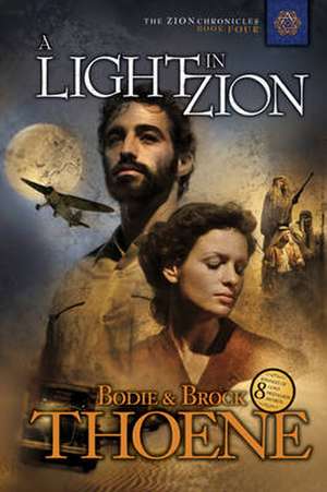 A Light in Zion de Bodie Thoene