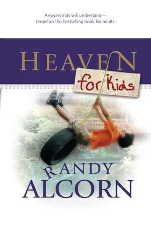 Heaven for Kids de Randy Alcorn