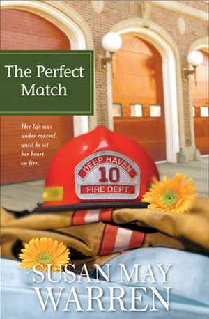 The Perfect Match de Susan May Warren