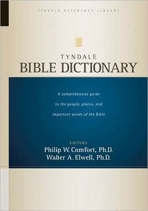 Tyndale Bible Dictionary de Walter A. Elwell