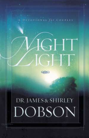 Night Light: A Devotional for Couples de James C. Dobson