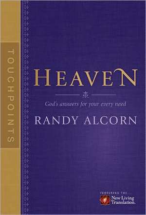 Touchpoints: Heaven de Randy Alcorn