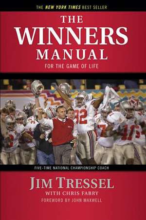 The Winners Manual: For the Game of Life de Jim Tressel