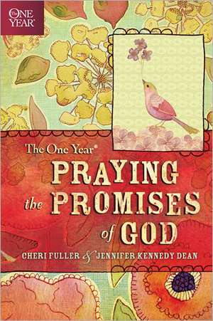 The One Year Praying the Promises of God de Cheri Fuller