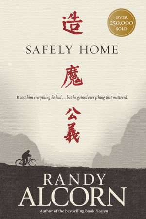 Safely Home de Randy Alcorn