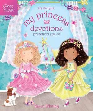 The One Year My Princess Devotions de Karen Whiting