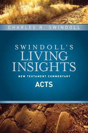 Insights on Acts de Dr Swindoll, Charles R.