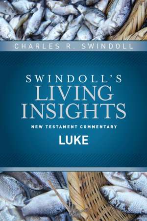 Insights on Luke de Dr Swindoll, Charles R.