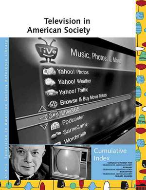 Television in American Society Reference Library Cumulative Index de Allison McNeill Gudenau