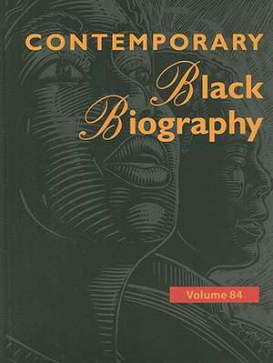 Contemporary Black Biography de Margaret Mazurkiewicz