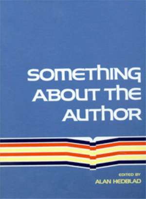 Something about the Author: Facts and Pictures about Authors and Illustrators of Books for Young People de Gale Editor