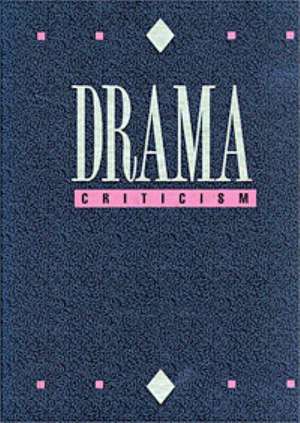 Drama Criticism de Gale Editor