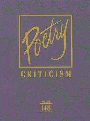 Poetry Criticism, Volume 148 de Lawrence J. Trudeau